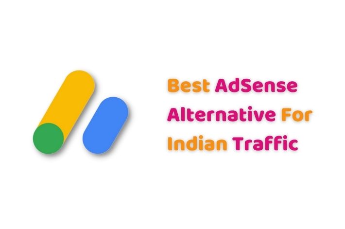 Best AdSense Alternative For Indian Traffic