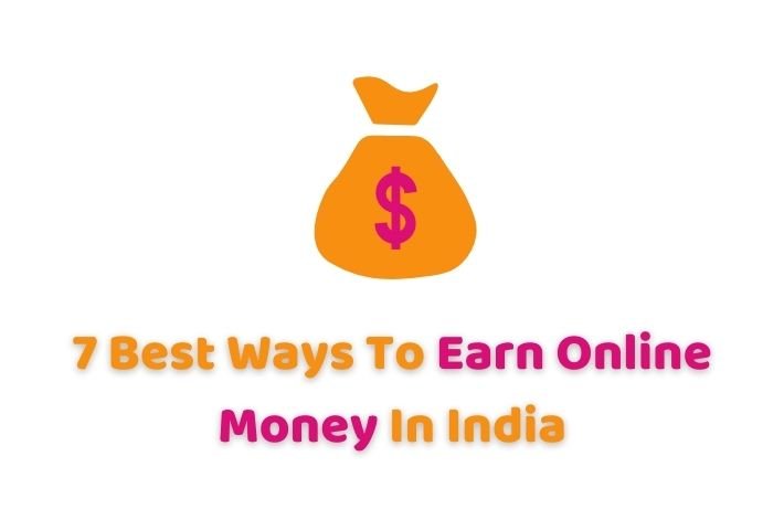 Best Way To Earn Online Money In India
