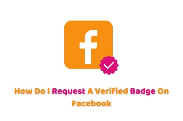 How Do I Request A Verified Badge On Facebook