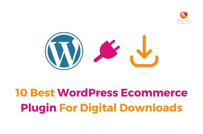 Best WordPress Ecommerce Plugin For Digital Downloads