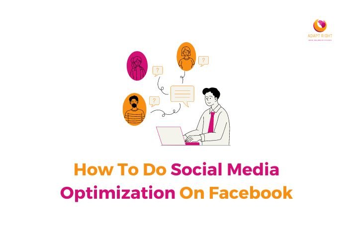 How To Do Social Media Optimization On Facebook